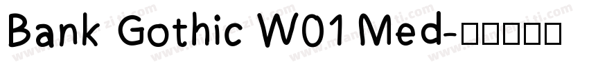 Bank Gothic W01 Med字体转换